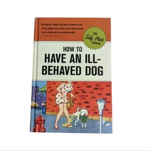 How to Have an Ill-behaved Dog - Book